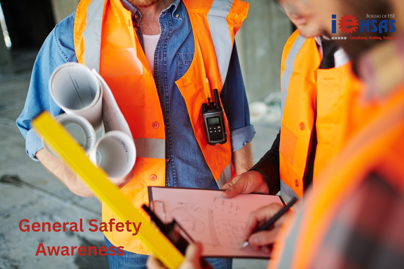 General Safety Awareness Training | IEHSAS